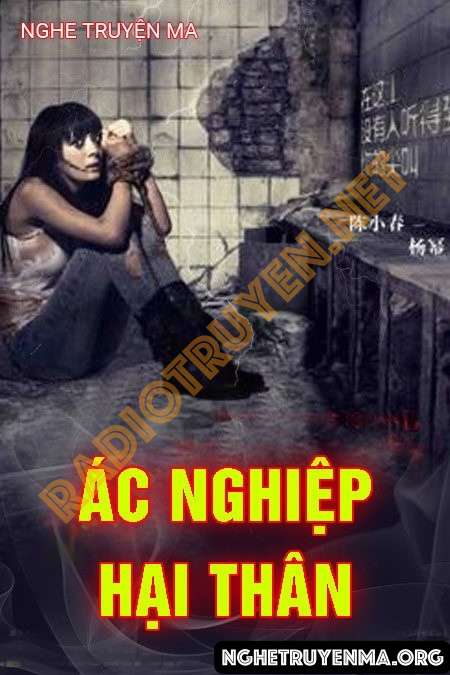 Ác Nghiệp Hại Thân - Nguyễn Huy