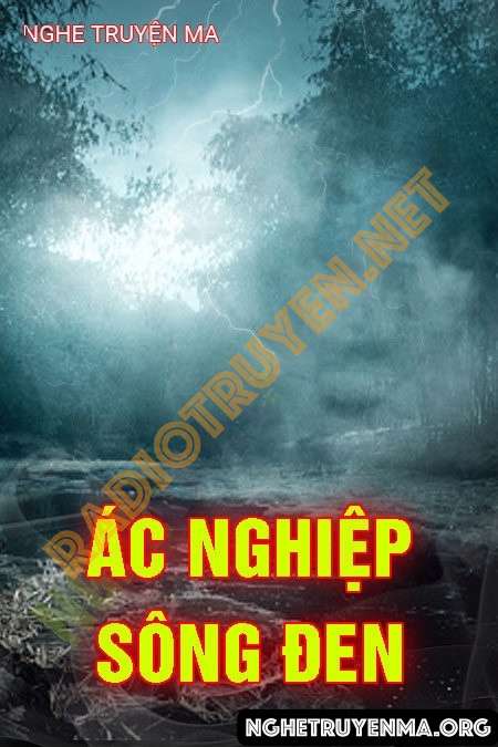 Ác Nghiệp Sông Đen