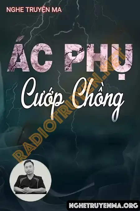 Ác Phụ Cướp Chồng - Ngọc Lâm