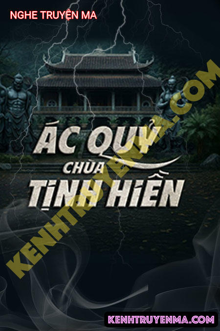 Ác Quỷ Chùa Tịnh Hiền