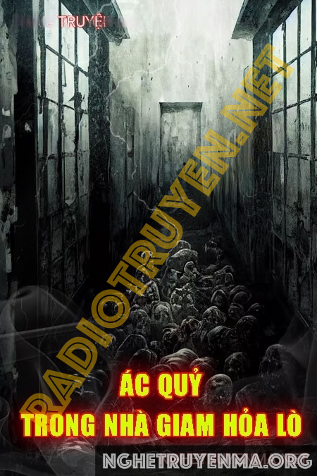 Ác Quỷ Trong Nhà Giam Hỏa Lò