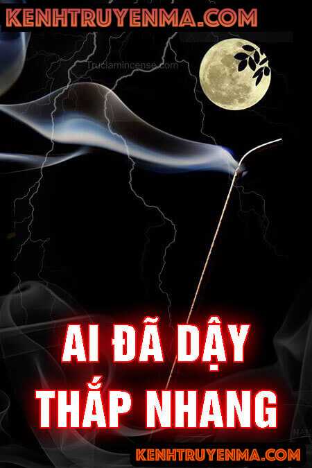 Ai Đã Dậy Thắp Nhang