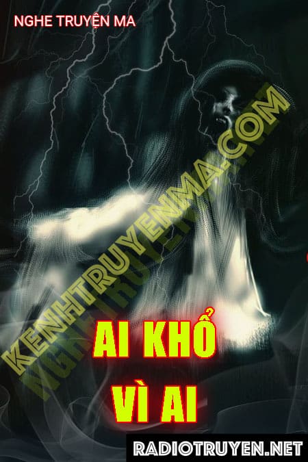 Ai Khổ Vì Ai