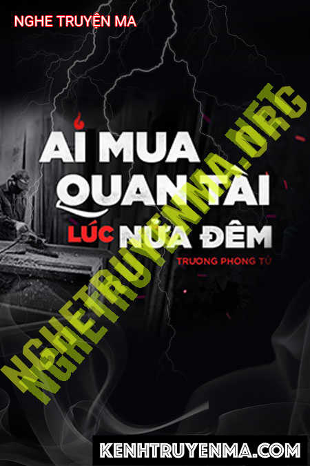 Ai Mua Quan Tài Lúc Nửa Đêm