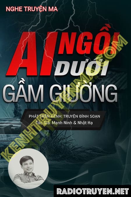 Ai Ngồi Dưới Gầm Giường