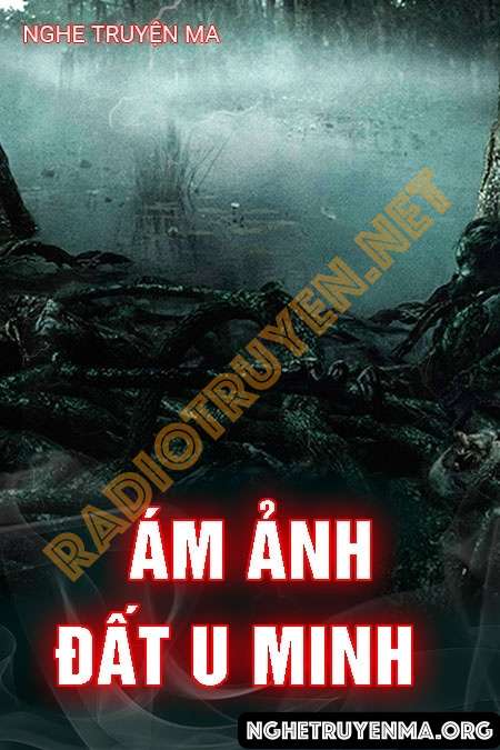 Ám Ảnh Đất U Minh - MC Lam Phương