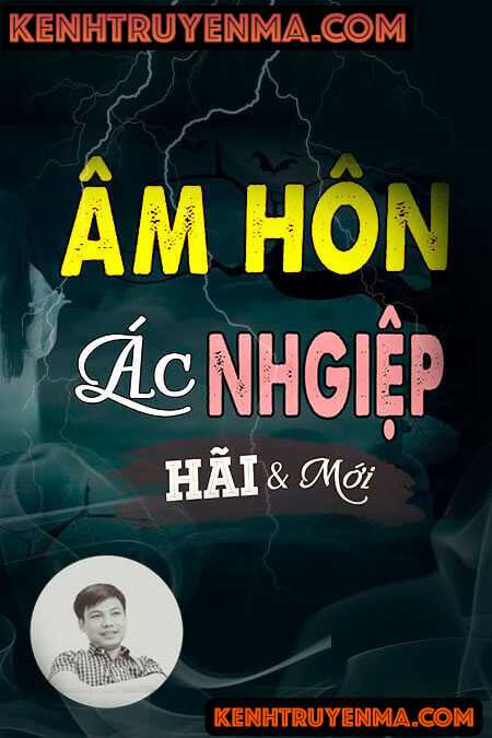Âm Hôn Ác Nghiệp