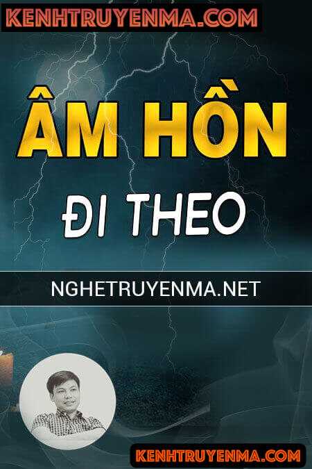 Âm Hồn Đi Theo