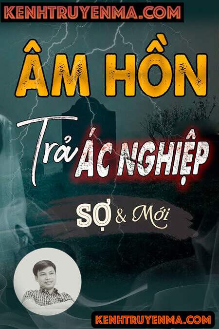 Âm Hồn Trả Ác Nghiệp