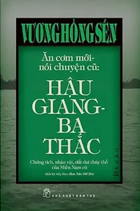 Ăn Cơm Mới, Nói Chuyện Cũ