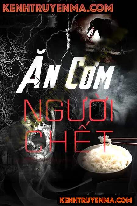 Ăn Cơm Người C.hết
