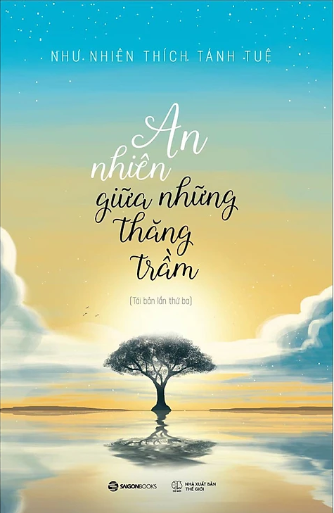 An Nhiên Giữa Những Thăng Trầm - Như Nhiên Thích Tánh Tuệ