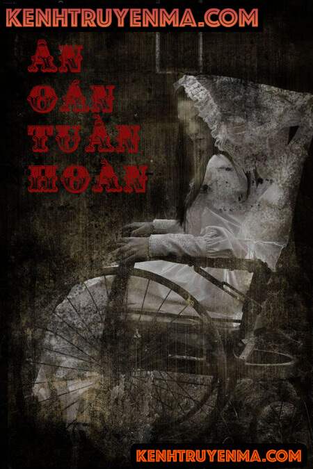 Ân Oán Tuần Hoàn - Truyện Ma
