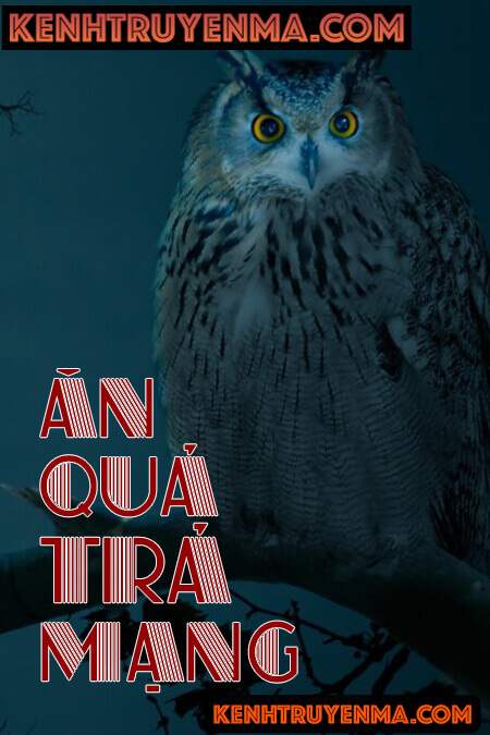 Ăn Quả Trả Mạng Người