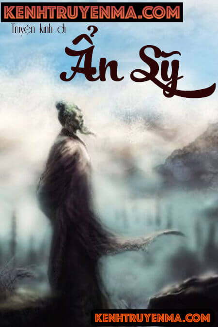 Ẩn Sĩ - Truyện Ma Kinh Dị