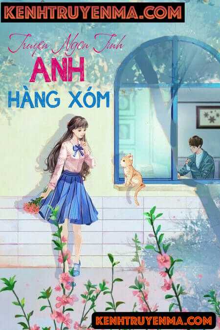 Anh Hàng Xóm - Truyện Ngôn Tình