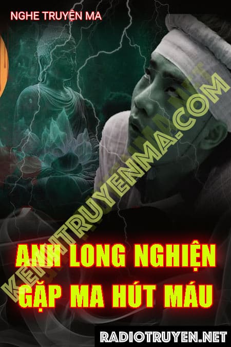 Anh Long Nghiện Gặp Ma Hút Máu