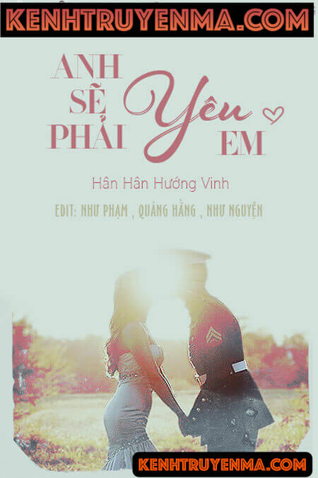 Anh Sẽ Phải Yêu Em - Truyện Ngôn Tình
