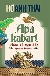 Apa Kabar! Chào Xứ Vạn Đảo