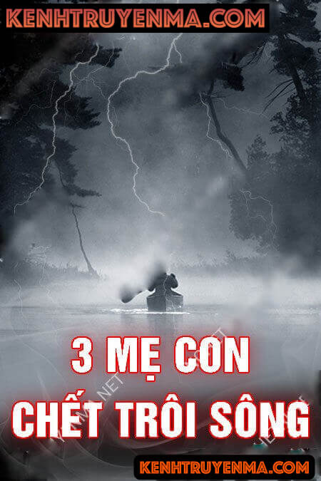 Ba Mẹ Con Trôi Sông