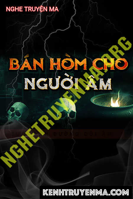 Bán Hòm Cho Người Âm