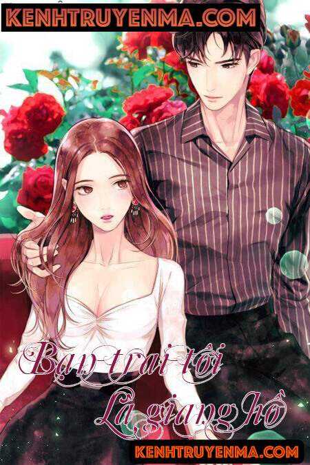 Bạn Trai Tôi Là Giang Hồ - Truyện Ngôn Tình