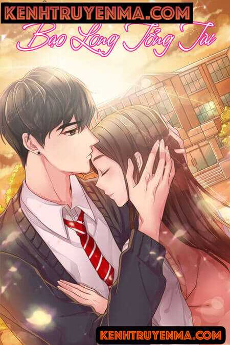 Bạo Long Tổng Tài - Truyện Ngôn Tình