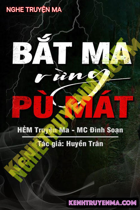Bắt Ma Rừng Pu Mát