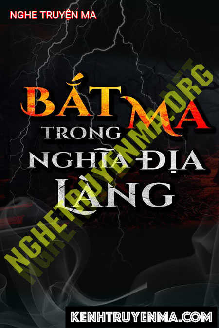 Bắt Ma Trong Nghĩa Địa Làng