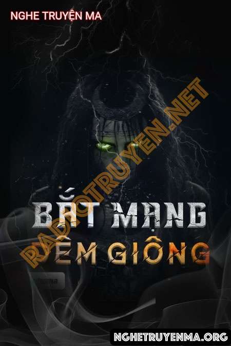 Bắt Mạng Đêm Giông