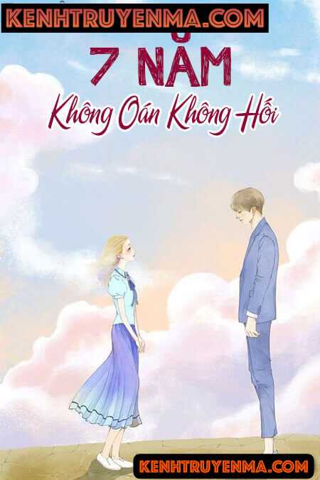 Bảy Năm Không Oán Không Hối