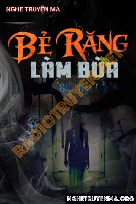 Bẻ Răng Làm Bùa