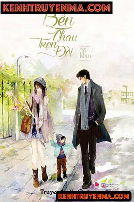 Bên Nhau Trọn Đời - Truyện Audio Ngôn Tình