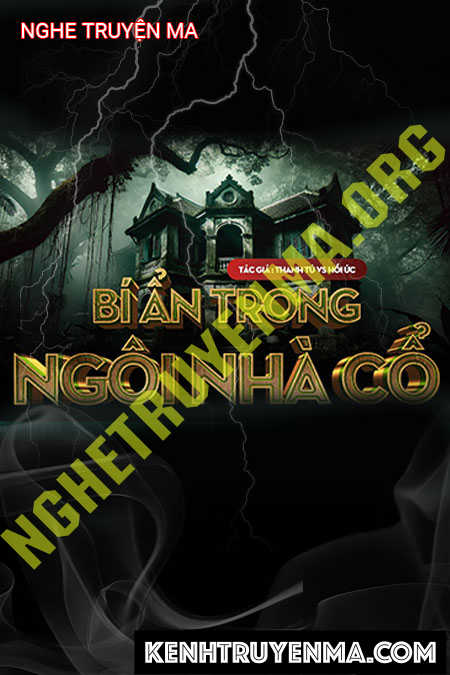 Bí Ẩn Trong Nhà Cổ