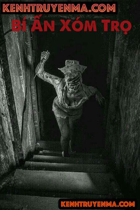 Bí Ẩn Xóm Trọ - Truyện Ma