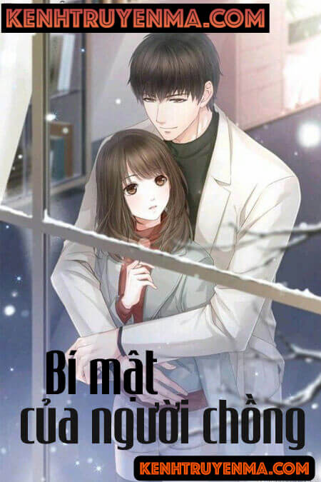 Bí Mật Của Người Chồng - Truyện Ngôn Tình