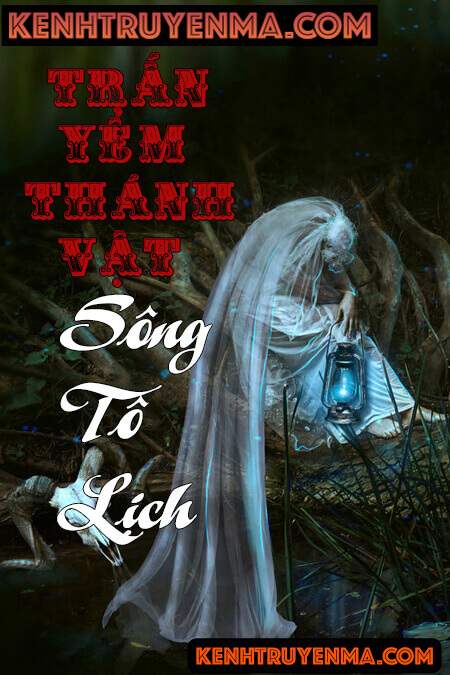 Bí Mật Trấn Yểm Thánh Vật Sông Tô Lịch