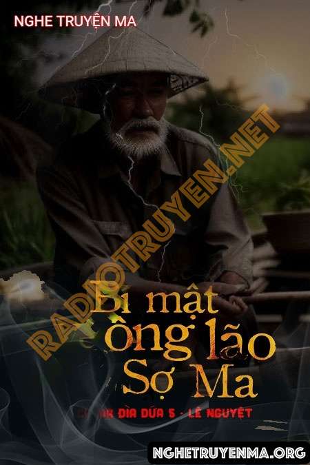 Bí Mật Về Ông Lão Sợ Ma