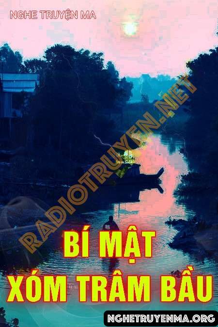 Bí Mật Xóm Trâm Bầu - Nguyễn Huy