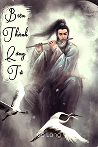 Biên Thành Lãng Tử - Cổ Long