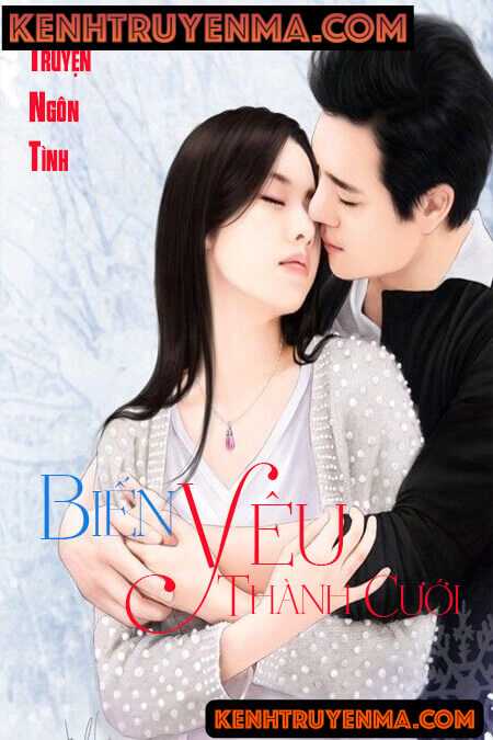 Biến Yêu Thành Cưới - Truyện Ngôn Tình