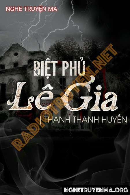Biệt Phủ Lê Gia - Nguyễn Huy