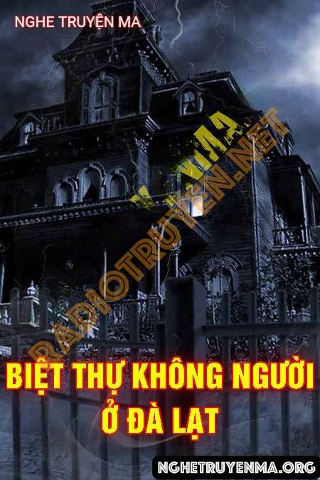 Biệt Thự Không Người Ở Đà Lạt - Quàng A Tũn