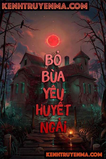 Bỏ Bùa Yêu Huyết Ngải