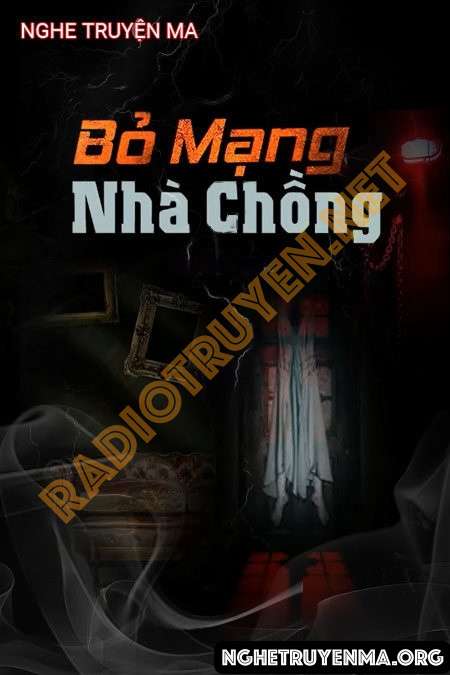 Bỏ Mạng Nhà Chồng