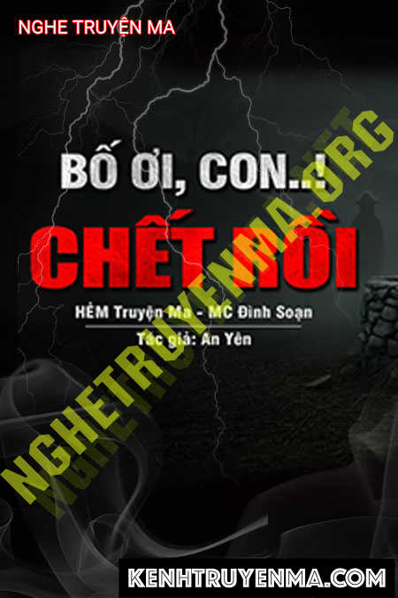 Bố Ơi Con C.hết Rồi
