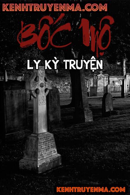 Bốc Mộ Ly Kỳ Truyện