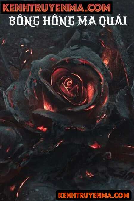 Bông Hồng Ma Quái - Truyện Kinh Dị