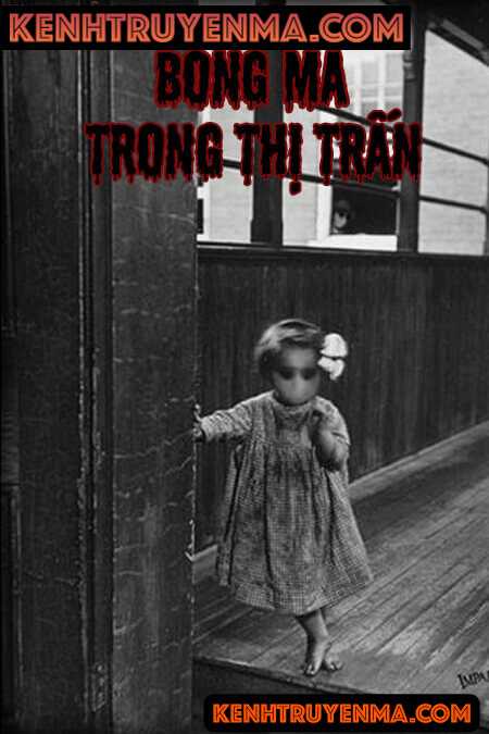 Bóng Ma Trong Thị Trấn - Truyện Ma
