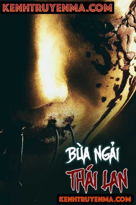 Bùa Ngải Thái Lan - Truyện Ma